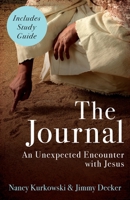 The Journal: An Unexpected Encounter With Jesus 1953495478 Book Cover