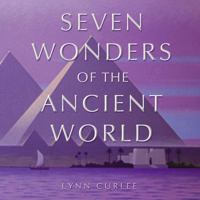 The Seven Wonders of the Ancient World 068983182X Book Cover