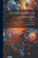 Les microbes de la bouche 1021479527 Book Cover