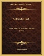 Arithmetic, On A New And Improved Method 1173645535 Book Cover