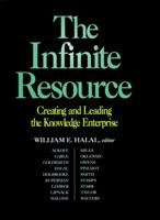 The Infinite Resource: Creating and Leading the Knowledge Enterprise (Jossey Bass Business and Management Series) 0787910155 Book Cover