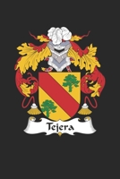 Tejera: Tejera Coat of Arms and Family Crest Notebook Journal (6 x 9 - 100 pages) 1695617495 Book Cover