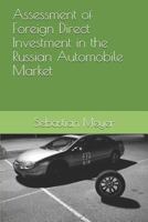 Assessment of Foreign Direct Investment in the Russian Automobile Market 171801645X Book Cover