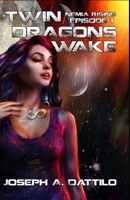 Nemia Rising Episode 1: Twin Dragons Wake 1948414015 Book Cover