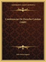 Conferencias De Derecho Catalan (1889) 1161039856 Book Cover
