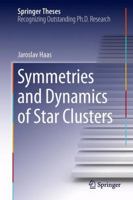 Symmetries and Dynamics of Star Clusters 3319036491 Book Cover