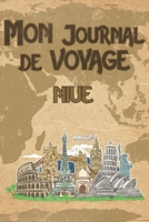 Mon Journal de Voyage Niue: 6x9 Carnet de voyage I Journal de voyage avec instructions, Checklists et Bucketlists, cadeau parfait pour votre s�jour � Niue et pour chaque voyageur. 1695566513 Book Cover