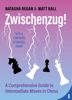 Zwischenzug: A Comprehensive Guide to Intermediate Moves in Chess 9083413926 Book Cover