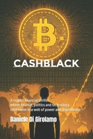 CashBlack (Italian Edition) B0FPLBKWJ6 Book Cover