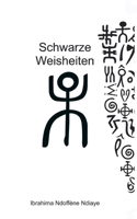 Schwarze Weisheiten - Weiße Schwarzheiten (German Edition) 3696392952 Book Cover