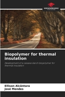 Biopolymer for thermal insulation 6207758358 Book Cover