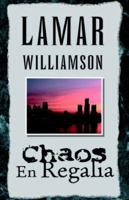 Chaos En Regalia 1413447007 Book Cover