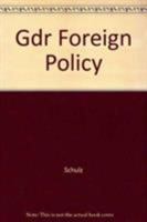 Gdr Foreign Policy 0873321979 Book Cover