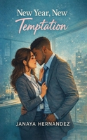 New Year, New Temptation: A fresh start never felt so tempting B0GV1NQG37 Book Cover
