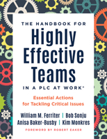 Handbook for Highly Effective Teams in a PLC at Work(r): Essential Actions for Tackling Critical Issues (Building Highly Effective Teams) 1962188000 Book Cover