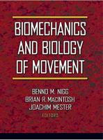 Biomechanics and Biology of Movement 0736003312 Book Cover