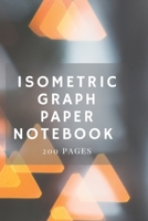 Isometric Graph Paper Notebook: Isometric Grid Paper 3D Drawing Book B083XGJVNY Book Cover