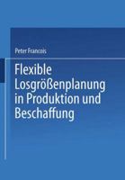 Flexible Losgrossenplanung in Produktion Und Beschaffung 3642484336 Book Cover