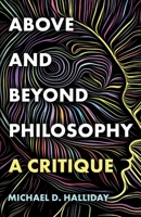 Above and Beyond Philosophy 1803135441 Book Cover