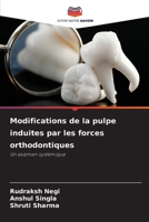 Modifications de la pulpe induites par les forces orthodontiques (French Edition) 6209552137 Book Cover