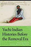 Yuchi Indian Histories Before the Removal Era 0803240414 Book Cover