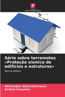 Série sobre terremotos Proteção sísmica de edifícios e estruturas 620670288X Book Cover