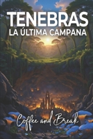 TENEBRAS: LA ÚLTIMA CAMPANA (Spanish Edition) B0GNHQ559F Book Cover