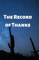 The Record of Thanks: Thanks for Everything 1727558766 Book Cover