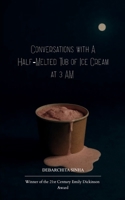 Conversations with a Half-Melted Tub of Ice Cream at 3 AM B0FBS9C3W5 Book Cover