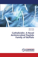 Cathelicidin: A Novel Antimicrobial Peptide Family of Buffalo 365949528X Book Cover