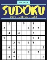 Sudoku 200 Puzzles Easy Medium Hard Volume 6: Sudoku For Adults - Answer Key Included B08YQM3X6L Book Cover