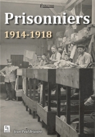Prisonniers 1914-1918 (Evocations) (French Edition) 2813806951 Book Cover