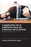 L'application de la médiation dans les tribunaux de la famille (French Edition) 6206480542 Book Cover