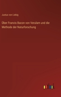 ber Francis Bacon von Verulam und die Methode der Naturforschung 3368498290 Book Cover