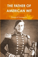 THE FATHER OF AMERICAN WIT 1105518779 Book Cover