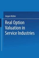 Real Option Valuation in Service Industries 3824471388 Book Cover