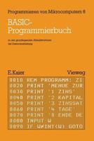 Basic-Programmierbuch: Zu Den Grundlegenden Ablaufstrukturen Der Datenverarbeitung 3528042222 Book Cover