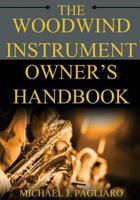 The Woodwind Instrument Owner's Handbook 1977569366 Book Cover