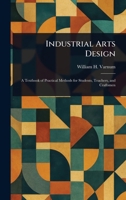 Industrial Arts Design 1023285274 Book Cover