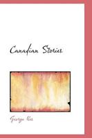 Canadian Stories 1378833538 Book Cover