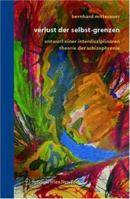Verlust Der Selbst-Grenzen: Entwurf Einer Interdisziplinaren Theorie Der Schizophrenie 3211238360 Book Cover