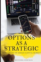 Options as a Strategic Investment in Indian Capital Market 3795944058 Book Cover