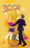 Something Like Starlight B0FYRGCNZY Book Cover
