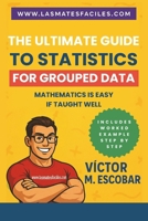 The Ultimate Guide to Statistics for Grouped Data B0FFTR3CJ3 Book Cover
