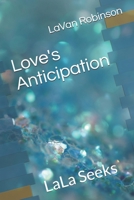 Love's Anticipation: LaLa Seeks B08SCYRWDW Book Cover