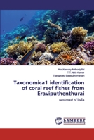 Taxonomica1 identification of coral reef fishes from Eraviputhenthurai 6200474605 Book Cover