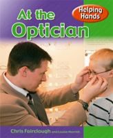 At the Optician 0750278633 Book Cover