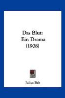 Das Blut: Ein Drama 1167539419 Book Cover