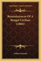 Reminiscences of a Bengal Civilian (Classic Reprint) 1104899035 Book Cover