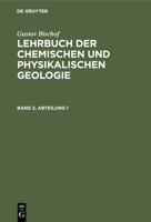 Gustav Bischof: Lehrbuch Der Chemischen Und Physikalischen Geologie. Band 2, Abteilung 1 3112446771 Book Cover